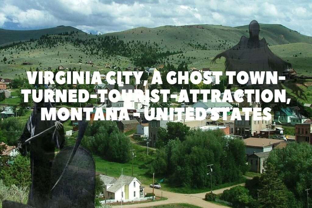 Virginia City, A Ghost Town-Turned-Tourist-Attraction, Montana - United States