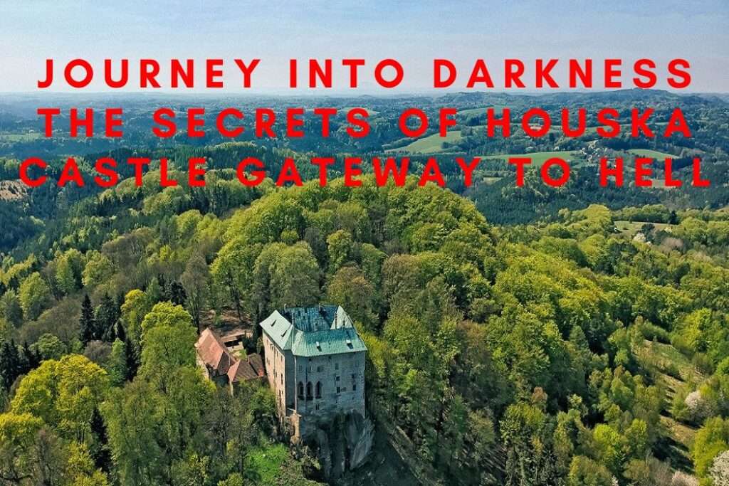 Journey into Darkness The Secrets of Houska Castle - Gateway to Hell