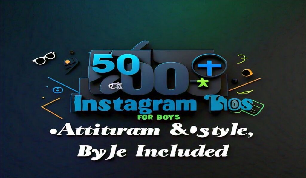 500+ Instagram Bio for Boys Attitude Instagram Stylish Bio for Boys GSCE